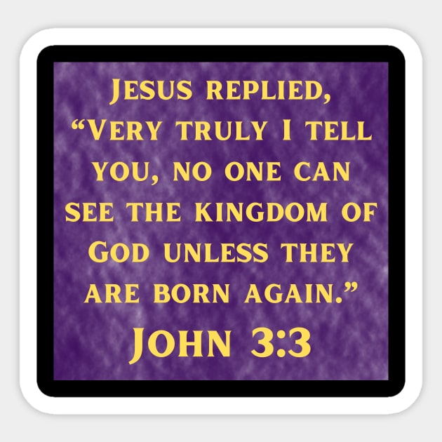 Bible Verse John 3:3 Sticker by Prayingwarrior